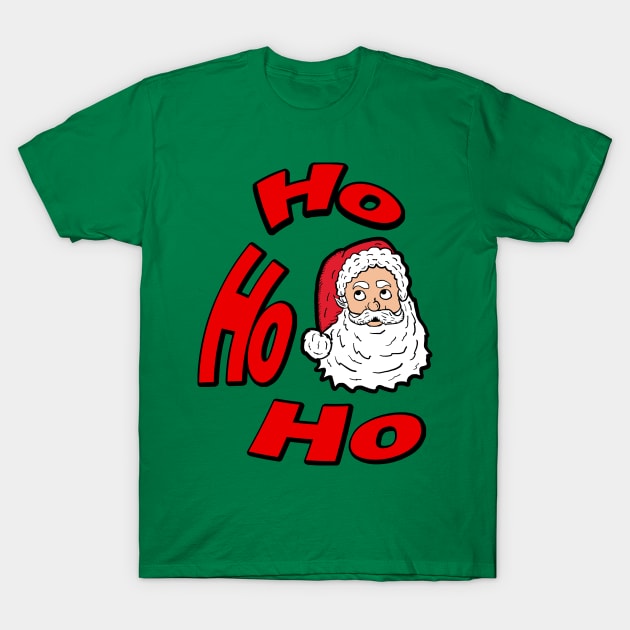 Ho Ho Ho Santa T-Shirt by Eric03091978